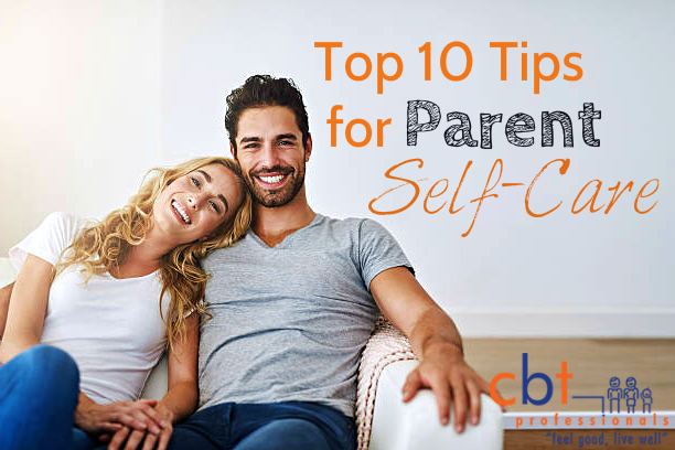 Rang lineær lejlighed Top 10 Tips for Parent Self-Care - Psychologist Gold Coast - CBT  Professionals