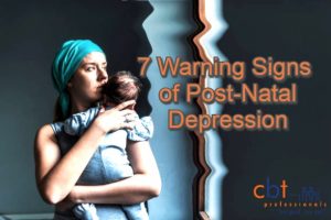 Warning Signs of Postnatal depression