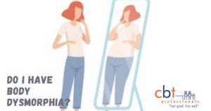 Do I Have Body Dysmorphia