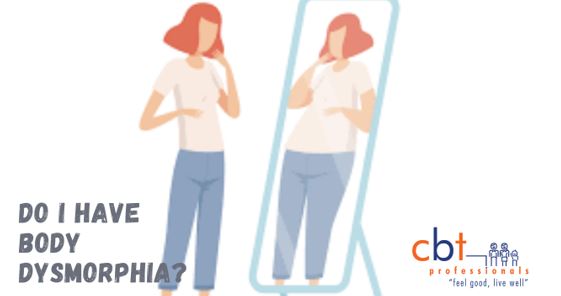 Do I Have Body Dysmorphia? - Psychologist Gold Coast - CBT 