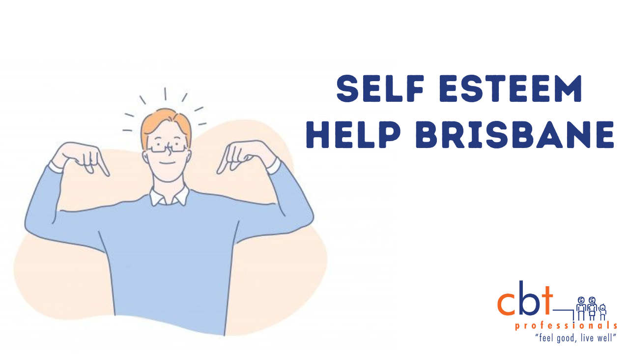 Self Esteem Help Brisbane Psychologist Gold Coast Cbt Professionals