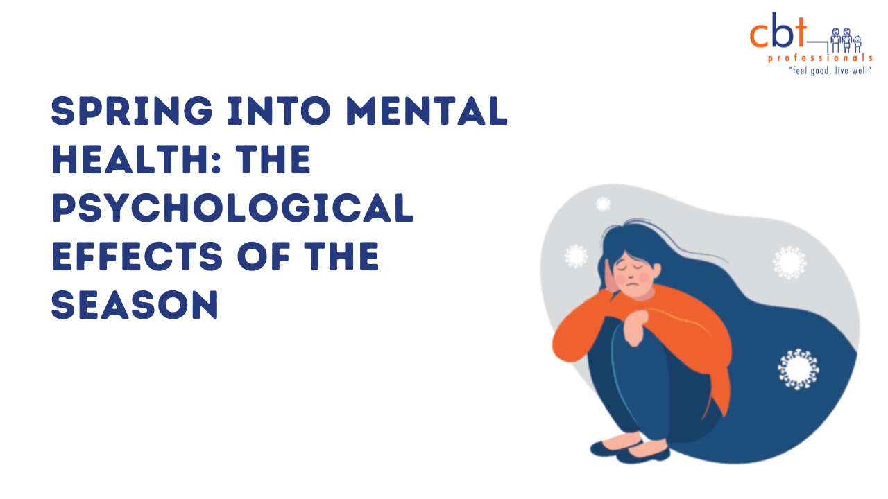 Spring Into Mental Health The Psychological Effects Of The Season 