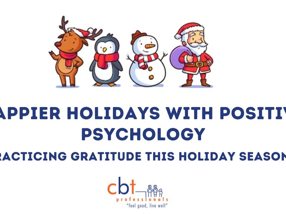 Happier Holidays with Positive Psychology: Practicing gratitude this holiday season