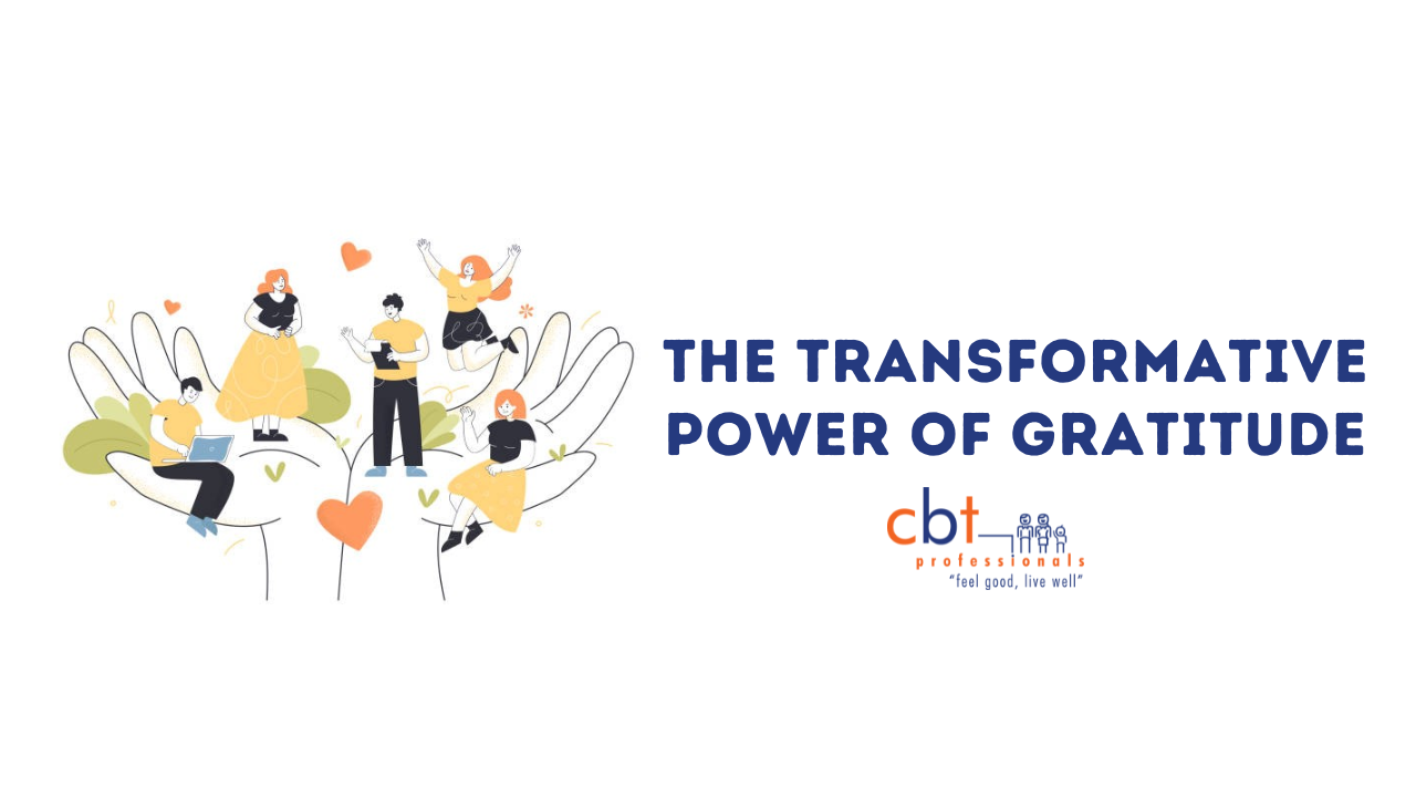 The Transformative Power of Gratitude - Psychologist Gold Coast - CBT ...