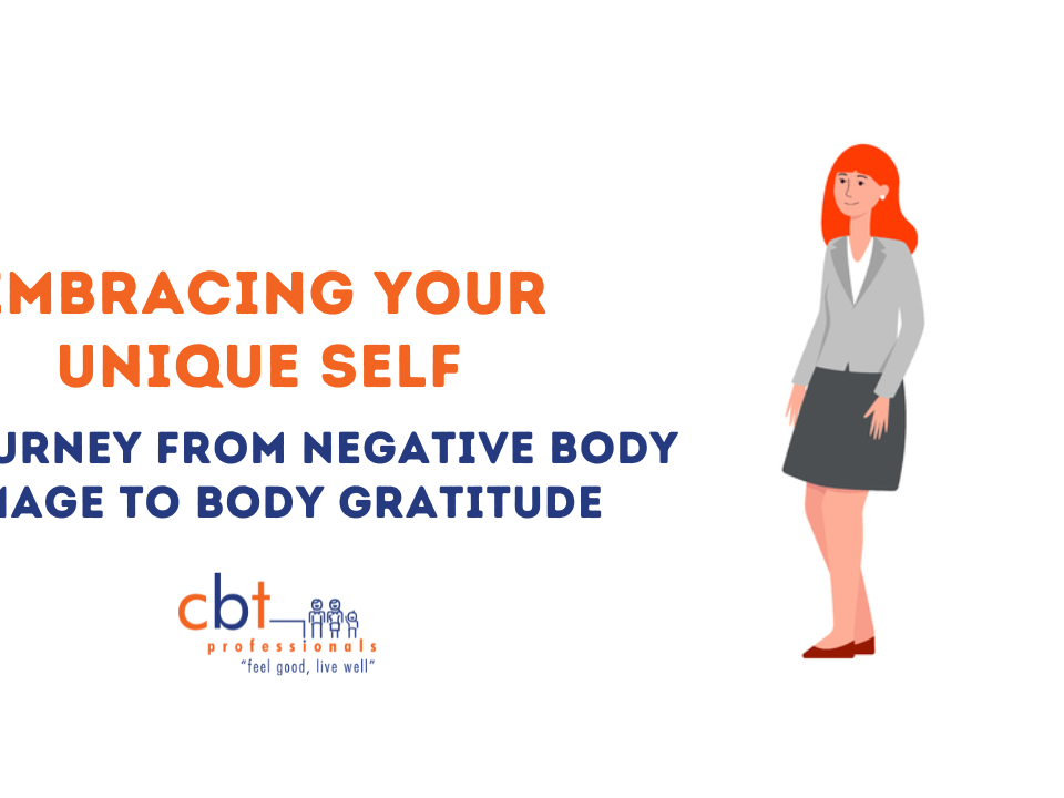 Embracing your Unique Self: A journey from negative body image to body gratitude