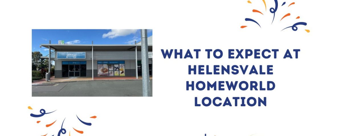 What to Expect at Our New Helensvale Homeworld Location