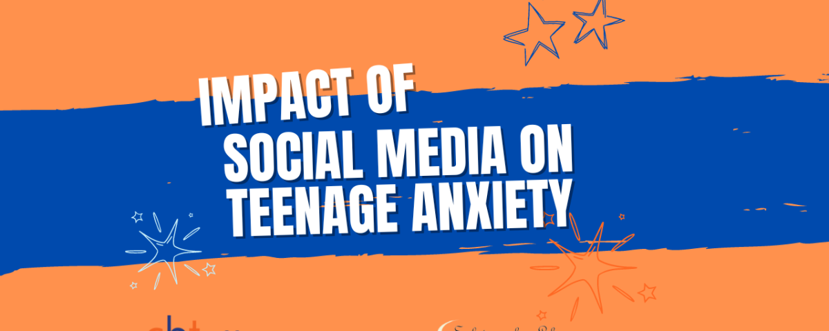 Impact of Social Media on Teenage Anxiety