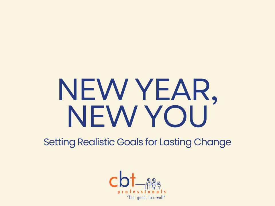 New Year, New You: Setting Realistic Goals for Lasting Change