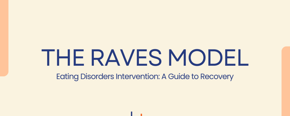 The RAVES Model for Eating Disorders Intervention