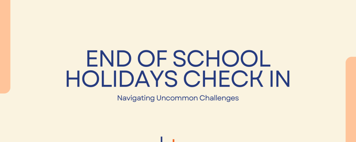 School Holidays Summary – Check-in