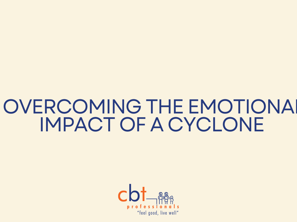 Overcoming the Emotional Impact of a Cyclone