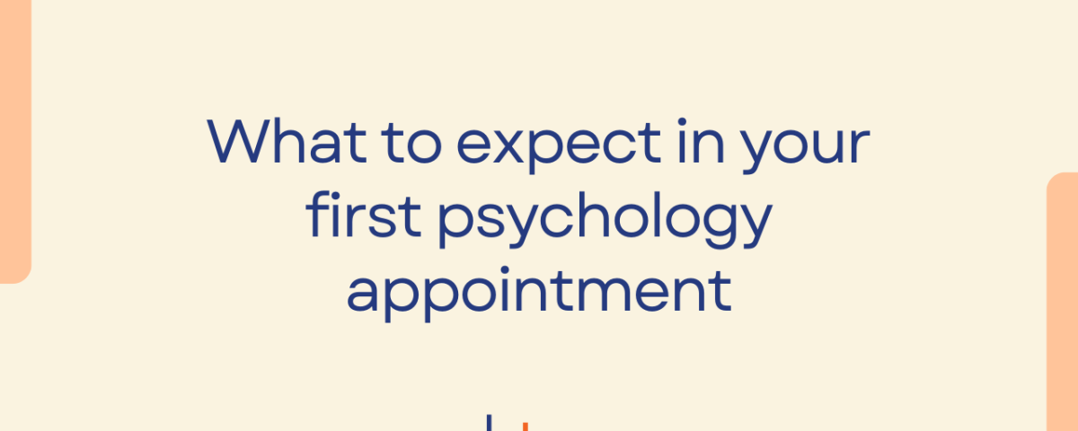 What to expect in your first psychology appointment