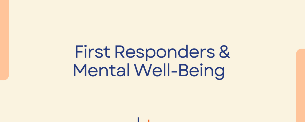 First Responders & Mental Well-Being