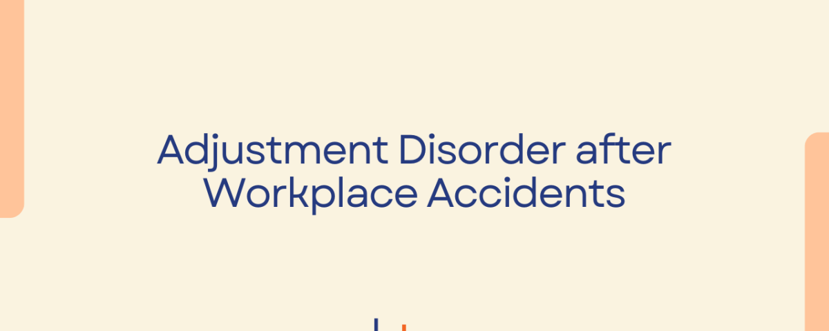 Adjustment Disorder After Workplace Accidents