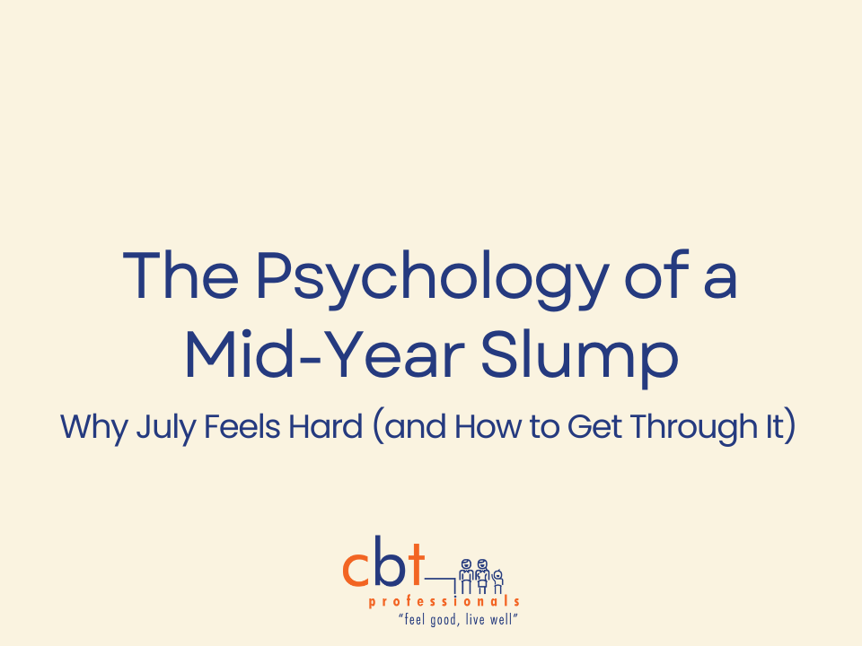 The Psychology of a Mid-Year Slump