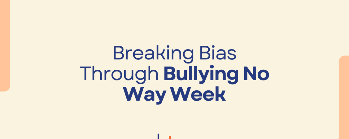 Breaking Bias Through Bullying No Way Week