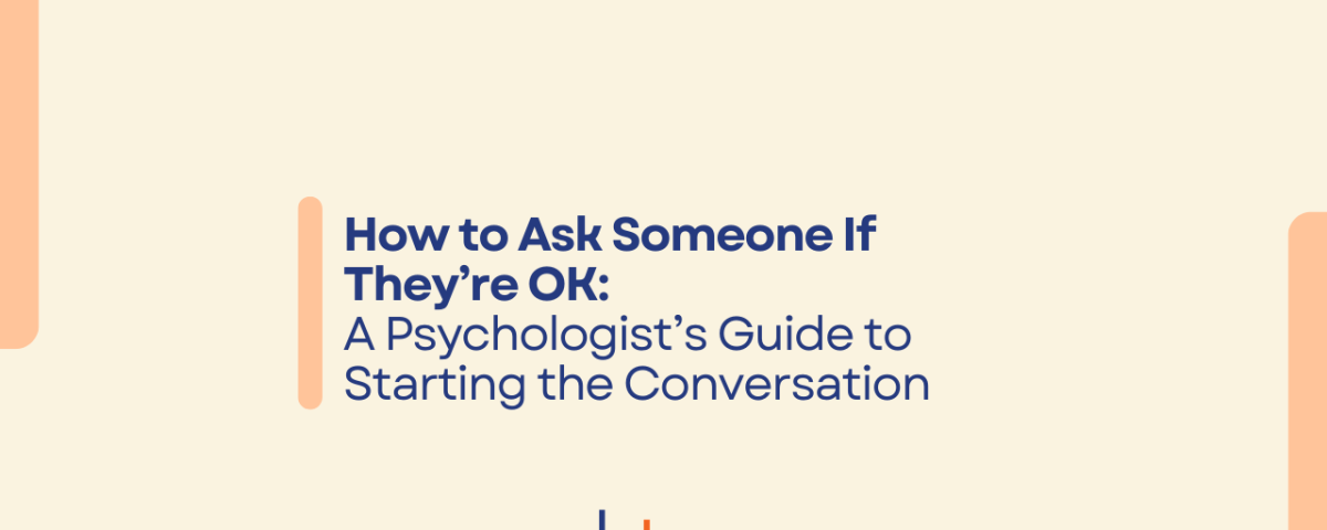 CBT Professionals graphic with the text “How to Ask Someone If They're OK” in bold blue font on a beige background with peach design elements and the CBT Professionals logo at the bottom.