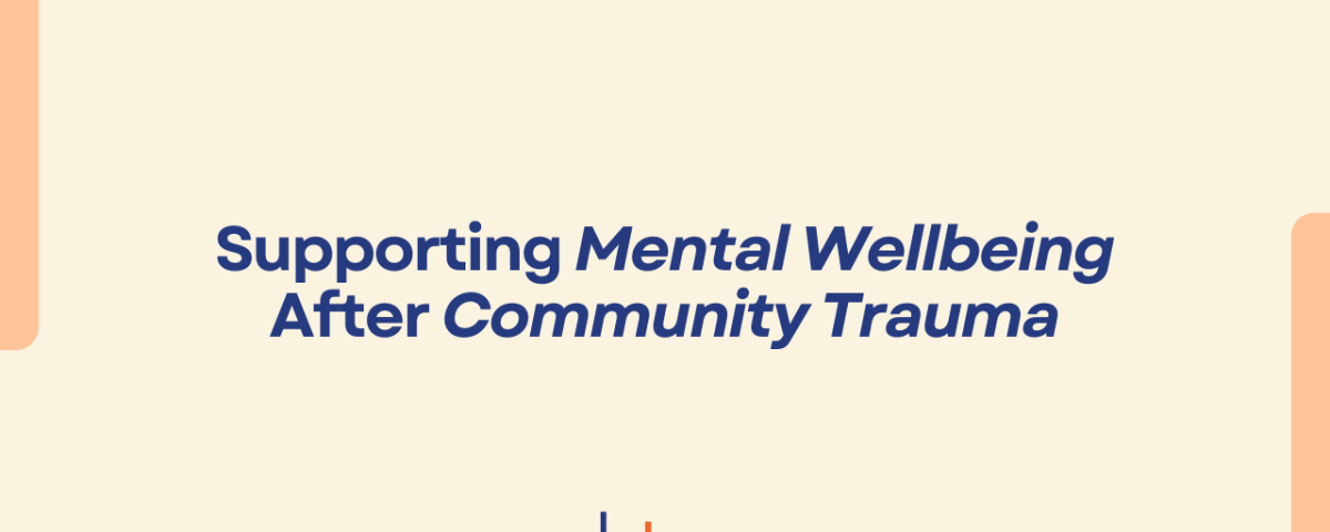 Community support and connection after traumatic events – CBT Professionals mental health blog