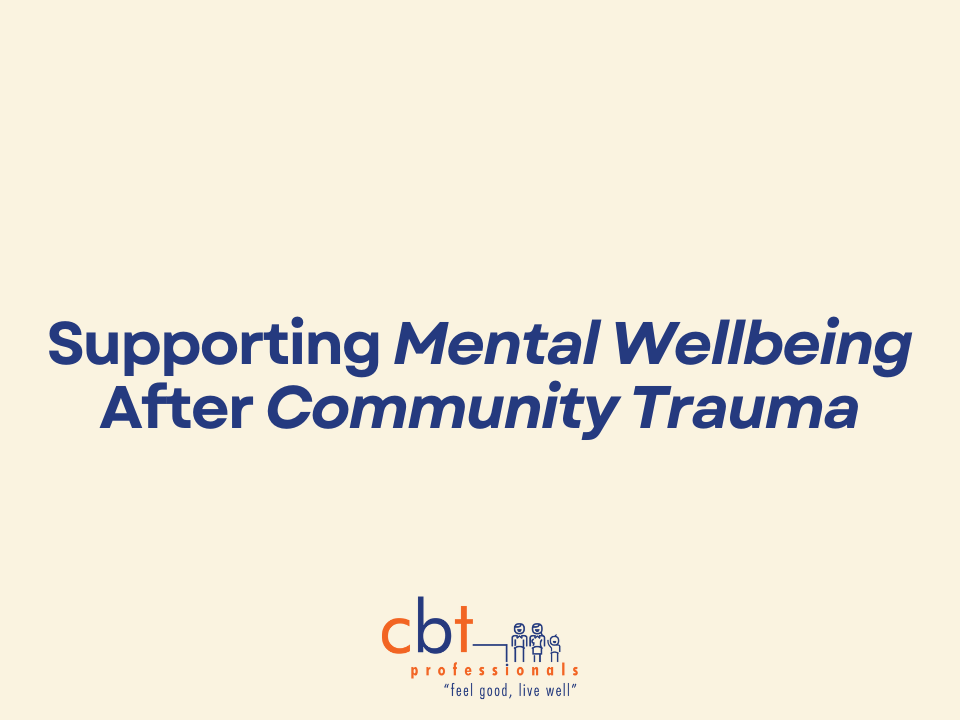 Community support and connection after traumatic events – CBT Professionals mental health blog