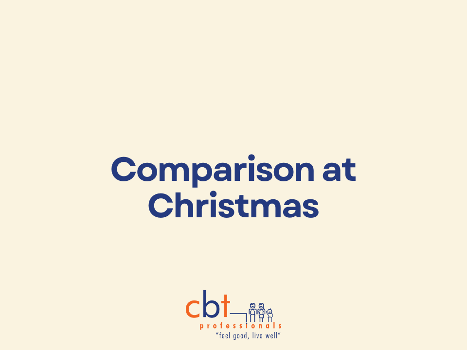 Graphic with the text “Comparison at Christmas” and CBT Professionals logo, representing a blog on managing year-end guilt and self-reflection compassionately.