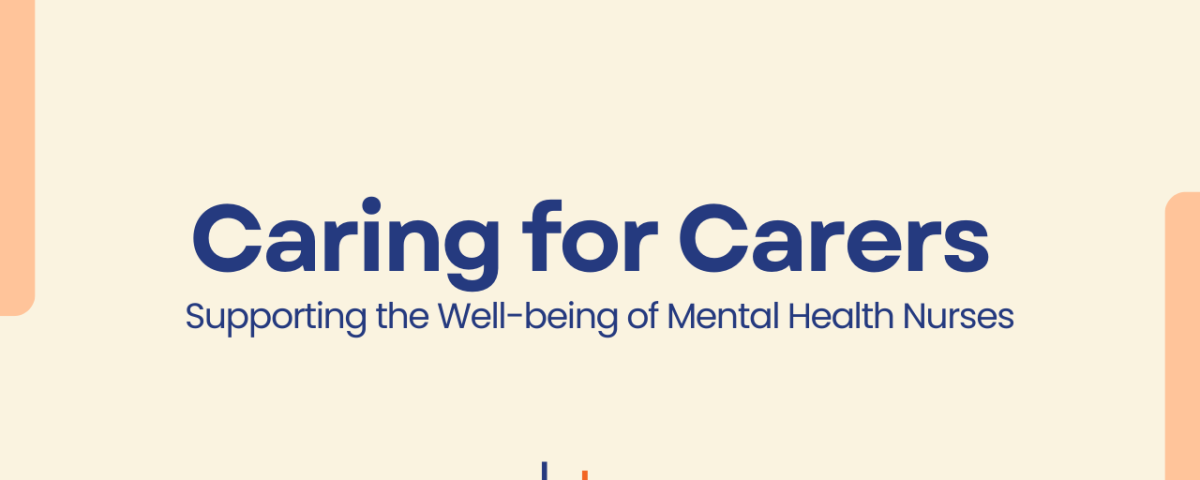 Caring for carers banner promoting mental health nurse wellbeing and burnout prevention support by CBT Professionals.