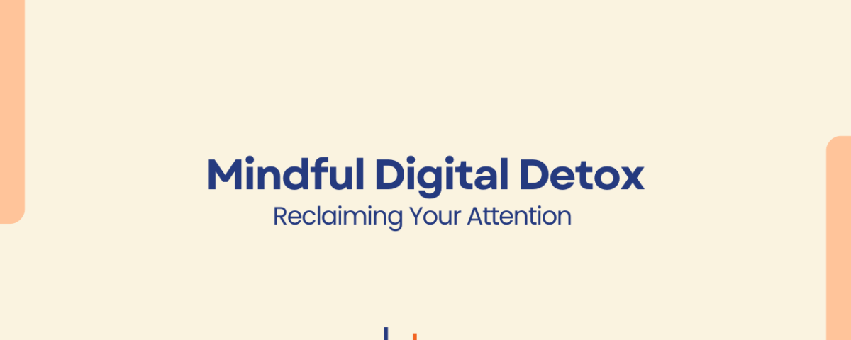 Mindful Digital Detox: Reclaiming Your Attention graphic with CBT Professionals logo on a soft neutral background