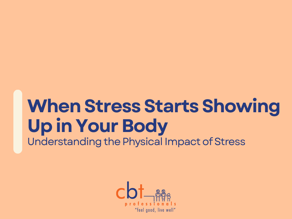 When stress starts showing up in your body banner promoting mental health nurse wellbeing and burnout prevention support by CBT Professionals.