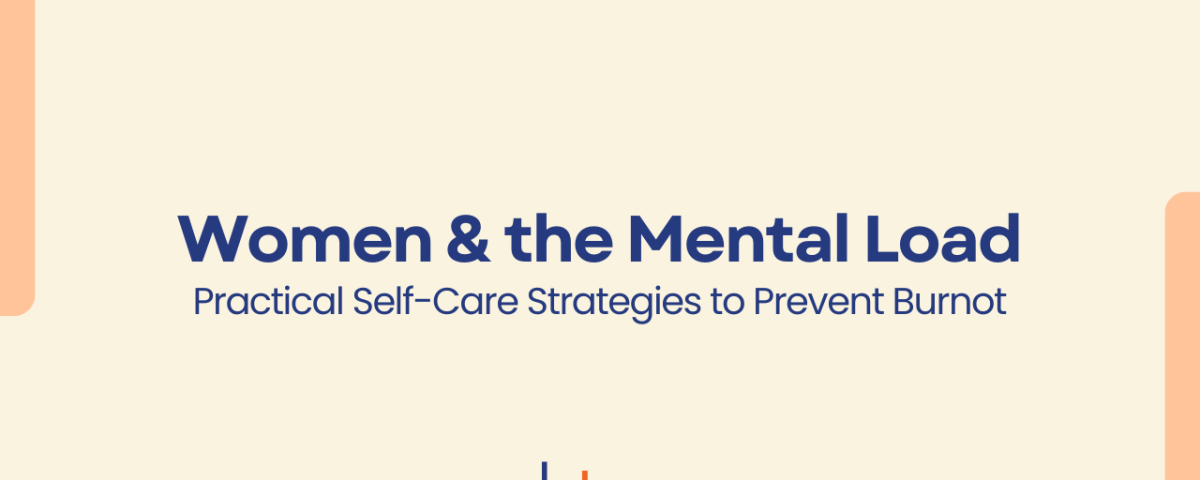 Women and the mental load – practical self-care strategies to prevent burnout, CBT Professionals