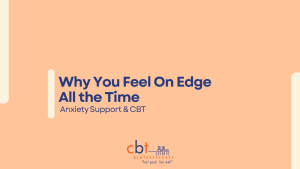 Seasonal self-care graphic with the text “When you feel on edge all the time” and CBT Professionals logo.