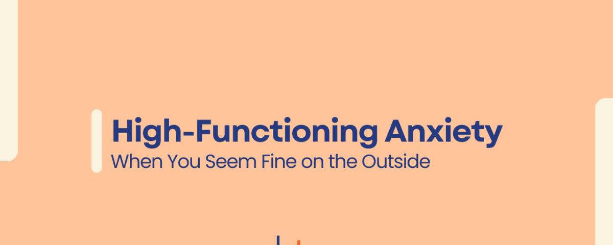 High-Functioning Anxiety – when you seem fine on the outside, CBT Professionals graphic