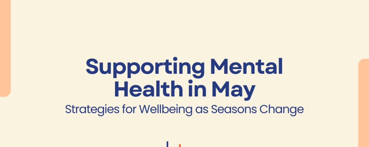 CBT Professionals graphic titled “Supporting Mental Health in May: Strategies for wellbeing as seasons change” on a beige background with blue text and the CBT Professionals logo.