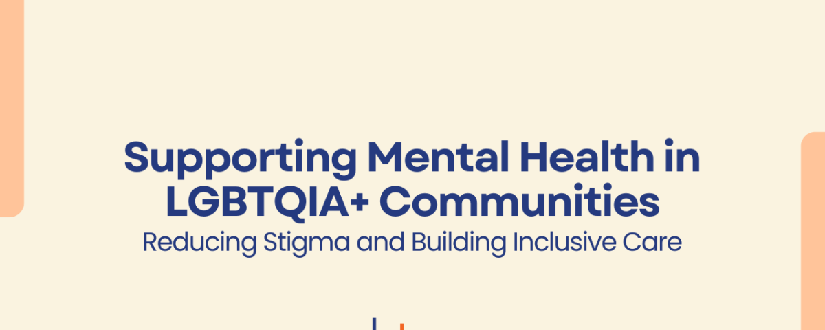 Supporting Mental Health in LGBTQIA+ Communities graphic with the text “Reducing Stigma and Building Inclusive Care” and CBT Professionals logo.